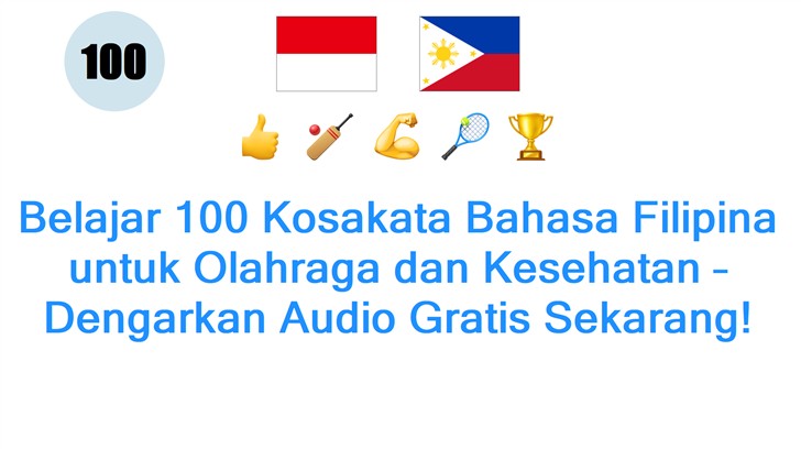 Belajar 100 Kosakata Bahasa Filipina untuk Olahraga dan Kesehatan – Dengarkan Audio Gratis Sekarang!